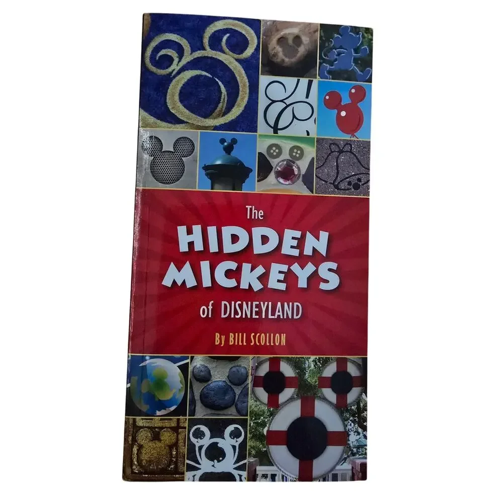 The Hidden Mickeys of Disneyland — (Disney Editions, 2015) Paperback